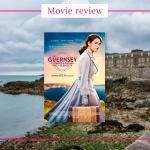 Guernsey Movie Review - The Guernsey Literary and Potato Peel Pie Society